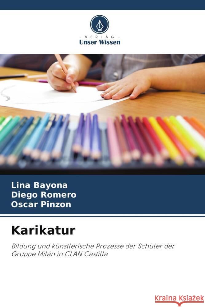 Karikatur Lina Bayona Diego Romero Oscar Pinzon 9786206947493 Verlag Unser Wissen - książka