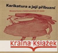 Karikatura a její příbuzní Radim Vondráček 9788074670688 Západočeská galerie v Plzni - książka