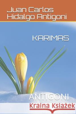 Karimas: Antigoni Juan Carlos Hidalgo Antigoni 9798567978023 Independently Published - książka