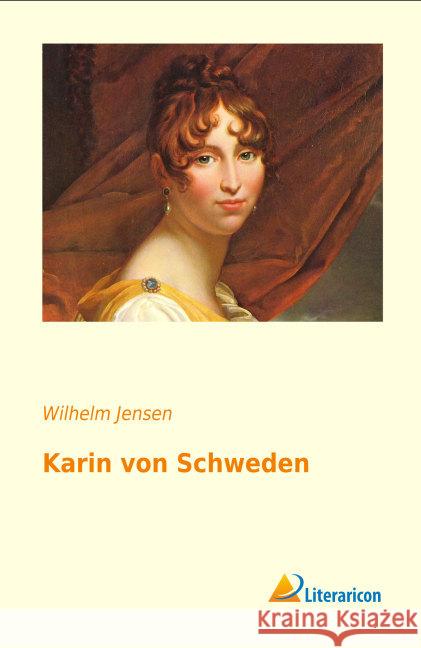 Karin von Schweden Jensen, Wilhelm 9783956974816 Literaricon - książka