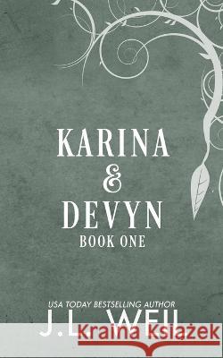 Karina & Devyn: First Shift, Storm Shift, Flame Shift J L Weil   9798391817307 Independently Published - książka