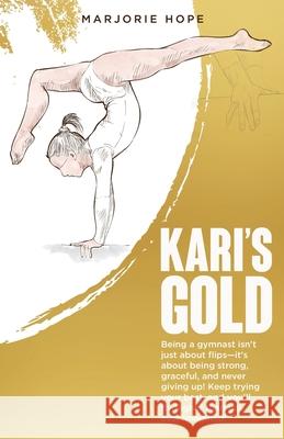 Kari's Gold Marjorie Hope 9781662896743 Xulon Press - książka