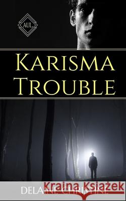 Karisma Trouble Delaine Christine 9781950563111 Kimerah Publishing - książka