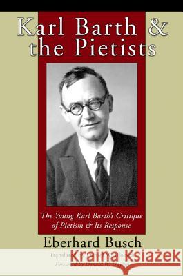 Karl Barth & the Pietists Eberhard Busch Daniel W. Bloesch Donald W. Dayton 9781498299756 Wipf & Stock Publishers - książka