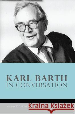 Karl Barth in Conversation W. Travis McMaken David W. Congdon 9781608996773 Pickwick Publications - książka