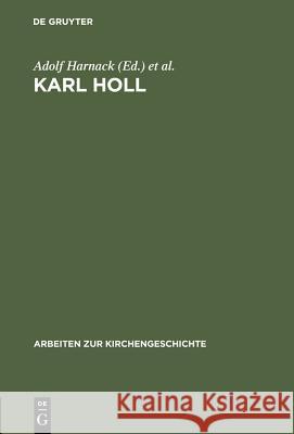 Karl Holl: Zwei Gedächtnisreden Lietzmann, Hans 9783110981810 Walter de Gruyter - książka