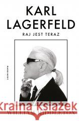 Karl Lagerfeld. Raj jest teraz William Middleton, Magdalena Koziej 9788368121124 Marginesy - książka