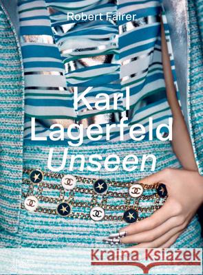 Karl Lagerfeld Unseen: The Chanel Years Robert Fairer 9780500024249 Thames & Hudson Ltd - książka