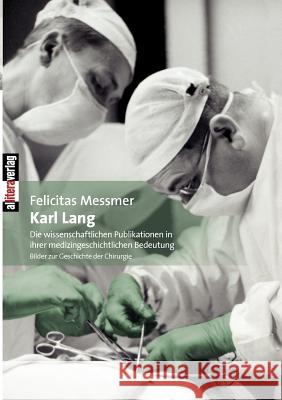 Karl Lang Felicitas Messmer 9783865203205 Allitera Verlag - książka