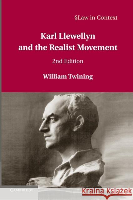 Karl Llewellyn and the Realist Movement William Twining 9781107644786 Cambridge University Press - książka