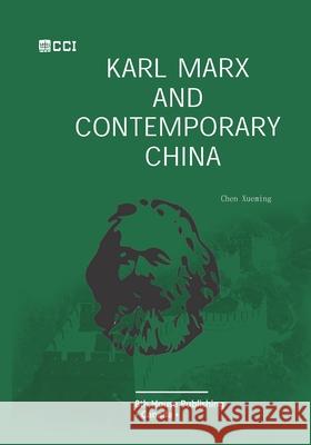 Karl Marx and Contemporary China Xueming Chen 9781775104056 8th House Publishing - książka
