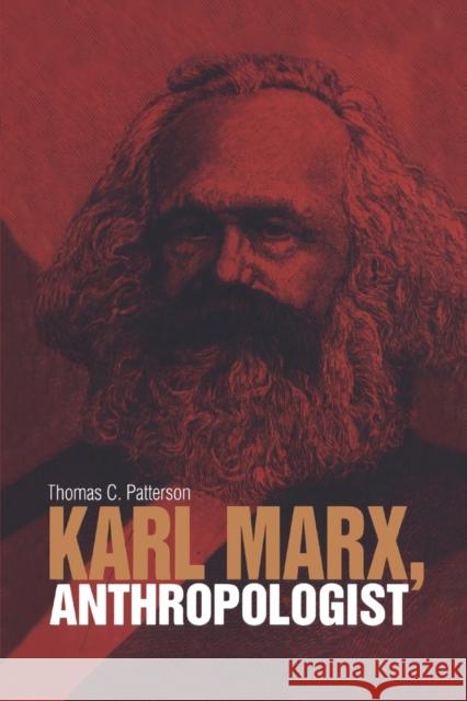 Karl Marx, Anthropologist Thomas C Patterson 9781845205119  - książka