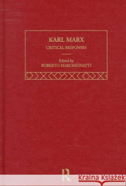 Karl Marx: Critical Responses Roberto Marchionatti 9780415140591 Routledge - książka