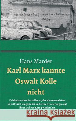 Karl Marx kannte Oswalt Kolle nicht Marder, Hans 9783743962293 Tredition Gmbh - książka