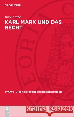 Karl Marx Und Das Recht: Vortr?ge Imre Szab? 9783112713747 de Gruyter - książka