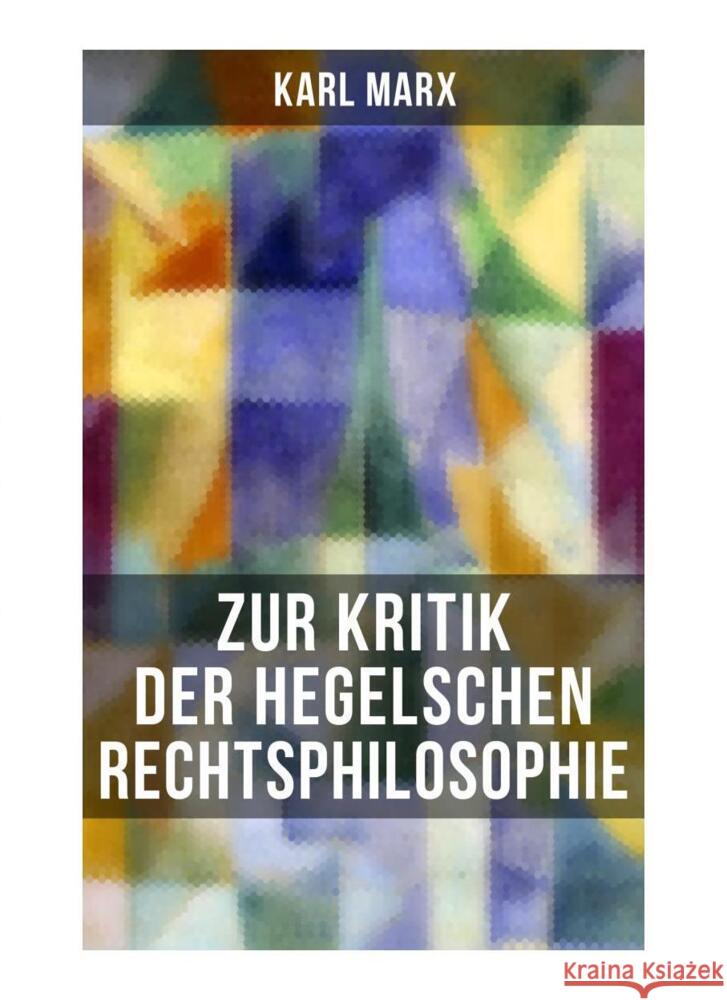 Karl Marx: Zur Kritik der Hegelschen Rechtsphilosophie Marx, Karl 9788027250646 Musaicum Books - książka