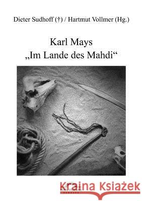 Karl Mays Im Lande des Mahdi Vollmer, Hartmut 9783868155068 Igel Verlag - książka