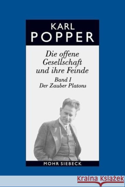 Karl R. Popper-Gesammelte Werke: Band 5: Die Offene Gesellschaft Und Ihre Feinde. Band I: Der Zauber Platons Popper, Karl R. 9783161480683 Mohr Siebeck - książka