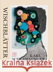 Karl Schlamminger - Wischblätter : Katalog zur Ausstellung München, Freudenhaus, 2010/2011 Kermani, Navid Schlamminger, Karl  9783777436012 Hirmer - książka