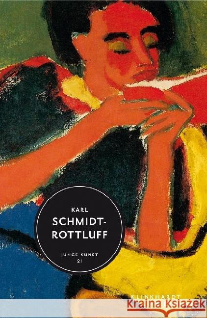 Karl Schmidt-Rottluff Remm, Christiane; Schmidt-Rottluff, Karl 9783943616330 Klinkhardt & Biermann - książka