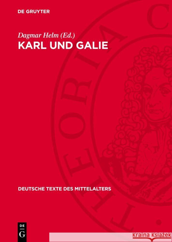 Karl und Galie: Karlmeinet, Teil I Dagmar Helm 9783112768662 De Gruyter (JL) - książka