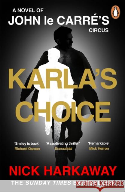 Karla's Choice: A John le Carre Novel John le Carre 9781405969833 Penguin Books Ltd - książka