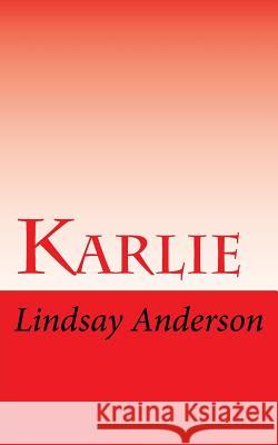 Karlie Lindsay Anderson 9781720325871 Createspace Independent Publishing Platform - książka