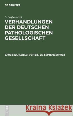 Karlsbad, Vom 22.-26. September 1902 E Ponfick, No Contributor 9783112397336 De Gruyter - książka