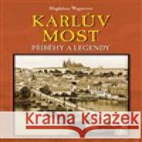 Karlův most /Plot/ Magdalena Wagnerová 9788074284915 Plot - książka