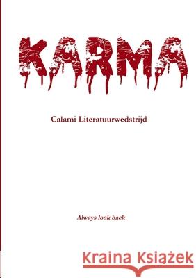 Karma Calami Literatuurwedstrijd 9781409240853 Lulu.com - książka