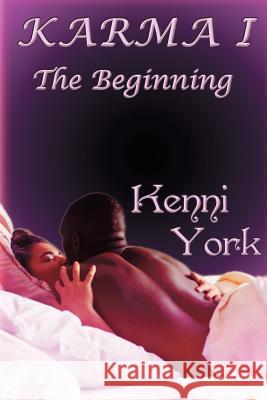 Karma 1: The Beginning Kenni York 9781481271974 Createspace - książka