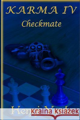 Karma 4: Checkmate Kenni York 9781492739722 Createspace - książka