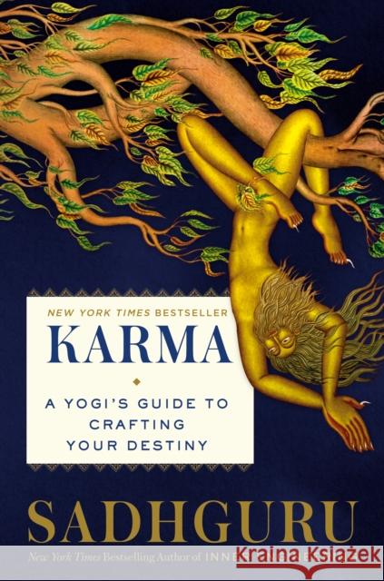 Karma: A Yogi's Guide to Creating Your Own Destiny Sadhguru 9780593232019 Random House USA Inc - książka