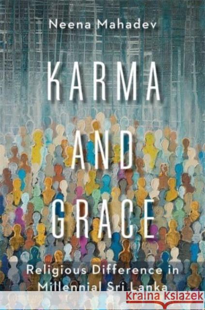 Karma and Grace Neena Mahadev 9780231205283 Columbia University Press - książka