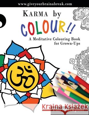 KARMA By COLOUR: Colouring book for Grown-Ups Tim Stackpool 9781518888779 Createspace Independent Publishing Platform - książka