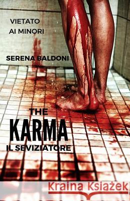 Karma il Seviiatore vol. uno Baldoni, Serena 9781536805925 Createspace Independent Publishing Platform - książka