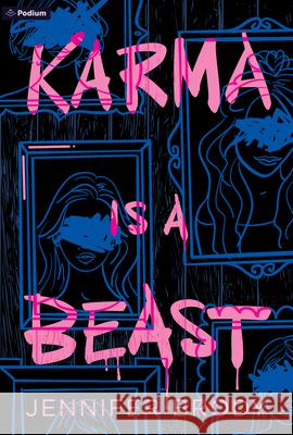 Karma Is a Beast: A Dark Romantic Thriller Jennifer Brody 9781039497306 Podium Publishing - książka