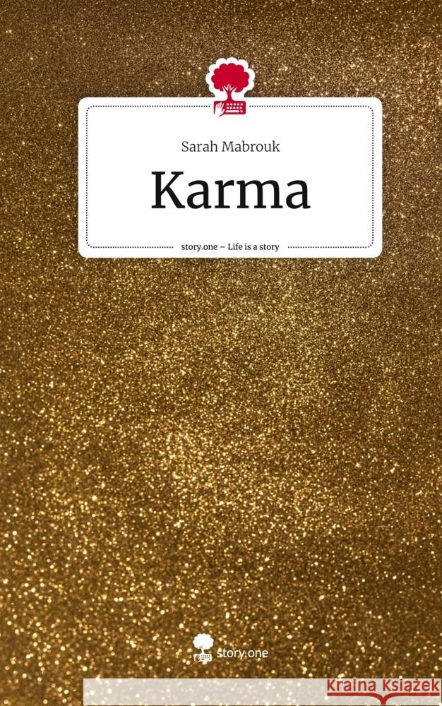 Karma. Life is a Story - story.one Mabrouk, Sarah 9783710838521 story.one publishing - książka