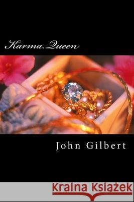 Karma Queen John Gilbert 9781503101210 Createspace - książka