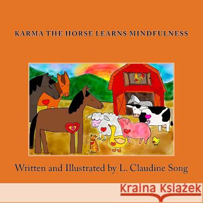 Karma The Horse Learns Mindfulness Song, Claudine 9781512048445 Createspace - książka