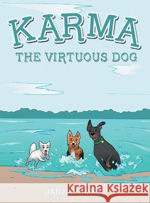Karma the Virtuous Dog Janice Emma 9781665725309 Archway Publishing - książka