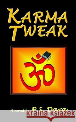 Karma Tweak P. S. Dara 9780759684577 Authorhouse - książka