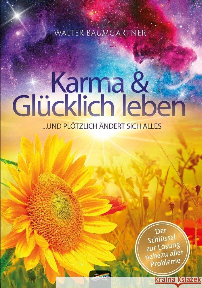 Karma und Glücklich leben Baumgartner, Walter 9783948108090 Spirit Rainbow - książka