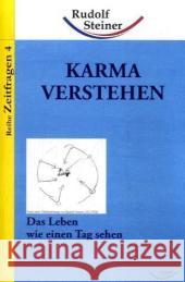 Karma verstehen : Das Leben wie einen Tag sehen Steiner, Rudolf   9783867721455 Archiati - książka
