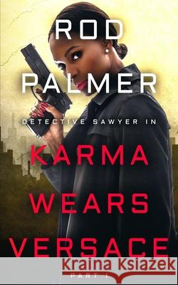 Karma Wears Versace Rod Palmer 9781733963305 Black Wren Press - książka