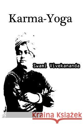 Karma-Yoga Swami Vivekananda 9781479230815 Createspace - książka