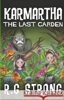 Karmartha: The Last Garden Lani Scott R. G. Strong 9780473447595 Lorequinn Publishing - książka