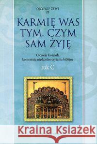 Karmię was tym, czym sam żyję  9788327710253 WAM - książka