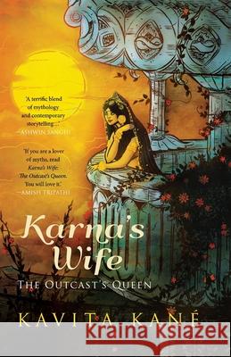 Karna's Wife: The Outcast's Queen Kavita Kane 9788129120854 Rupa Publications - książka