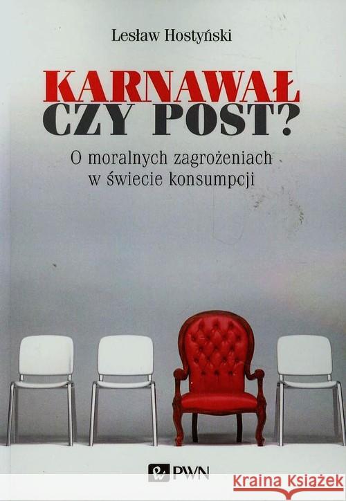 Karnawał czy post? Hostyński Lesław 9788301180782 Wydawnictwo Naukowe PWN - książka